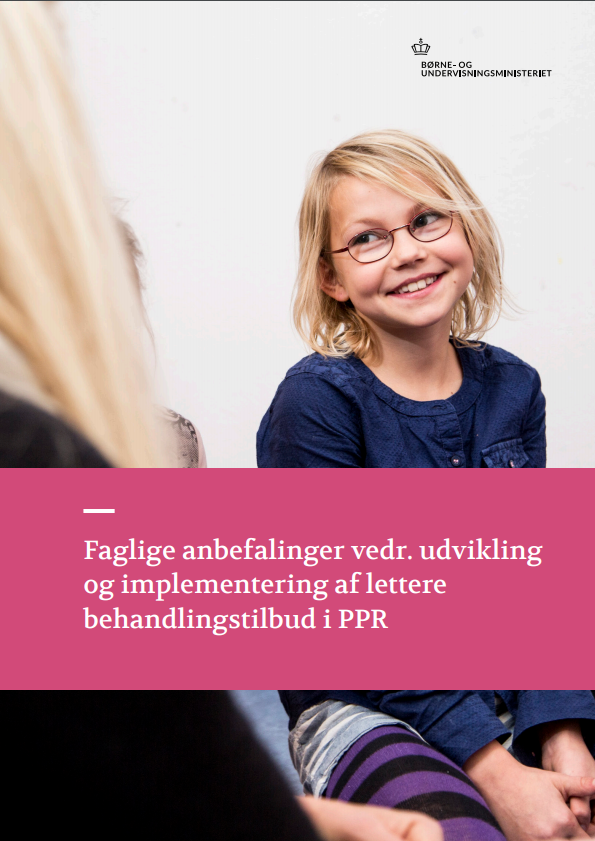 Forside til publikationen "Faglige anbefalinger vedr. udvikling og implementering af lettere behandlingstilbud i PPR"