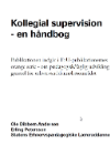 Forside til publikation 'kollegial supervision en håndbog'
