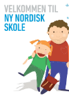Forside til publikation 'velkommen til ny nordisk skole'