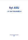 Forside til publikation 'nyt AMU en kort indtroduktion'